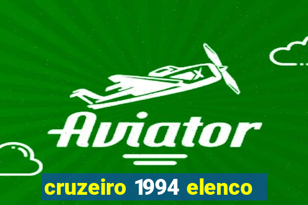 cruzeiro 1994 elenco